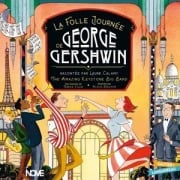 La Folle Journee De George Gershwin - The Amazing Keystone Big Band