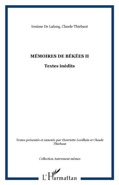 Memoires de bekees t. 2 - De Lalung Elodie Et Irmisse