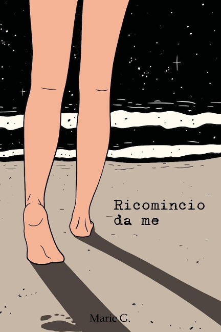 Ricomincio da me - Marie G.