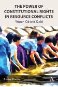 Cover-Bild zum Titel 'The Power of Constitutional Rights in Resource Conflicts' von 'Asmaa Khadim'