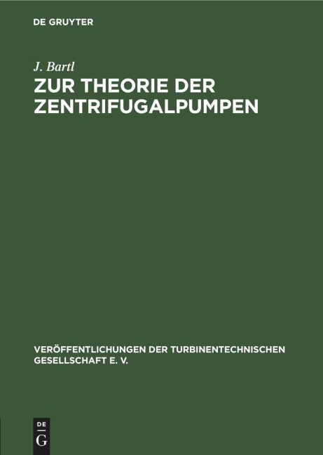Zur Theorie der Zentrifugalpumpen - J. Bartl