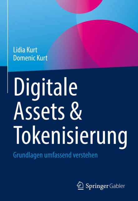 Digitale Assets & Tokenisierung - Domenic Kurt, Lidia Kurt