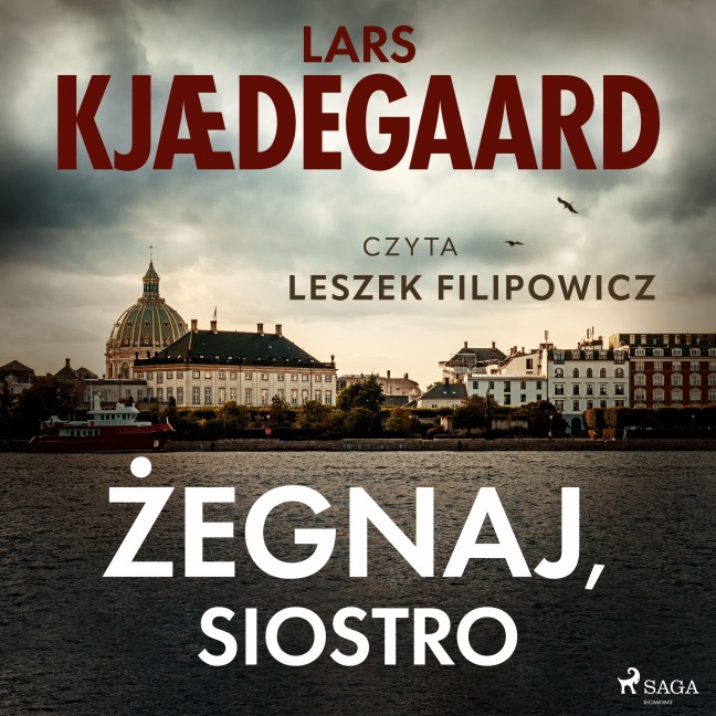 ¿egnaj, siostro - Lars Kjædegaard