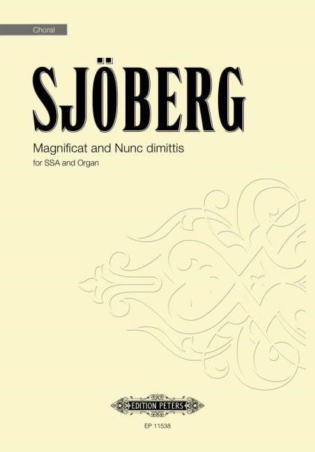 Magnificat and Nunc Dimittis - Mattias Sjöberg