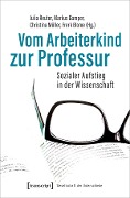 Cover-Bild zum Titel 'Vom Arbeiterkind zur Professur' von ''