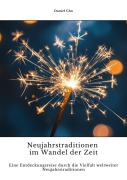 Cover-Bild zum Titel 'Neujahrstraditionen im Wandel der Zeit' von 'Daniel Cho'