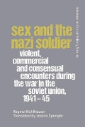Cover-Bild zum Titel 'Sex and the Nazi Soldier' von 'Regina Muhlhauser'