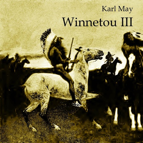 Winnetou III - Karl May