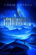 Cover-Bild zum Titel 'The Cartographer' von 'Craig Gaydas'