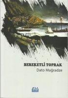 Bereketli Toprak - Dato Magradze