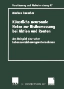 Cover-Bild zum Titel 'Künstliche neuronale Netze zur Risikomessung bei Aktien und Renten' von 'Markus Rauscher'