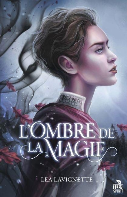 L'ombre de la magie - Léa Lavignette