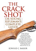Cover-Bild zum Titel 'The Crack Shot' von 'Edward C. Barber'