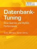 Cover-Bild zum Titel 'Datenbank-Tuning - Slow Queries und MySQL-Performance' von 'Guido Mühlwitz, Stefan Gehrig'
