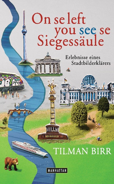 On se left you see se Siegessäule - Tilman Birr