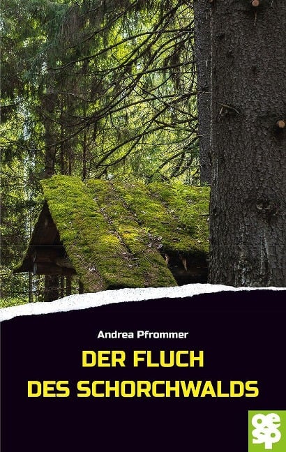 Der Fluch des Schorchwaldes - Andrea Pfrommer