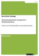 Cover-Bild zum Titel 'Entspannungstrainer progressive Muskelrelaxation' von 'Hans Dieter Schaupp'