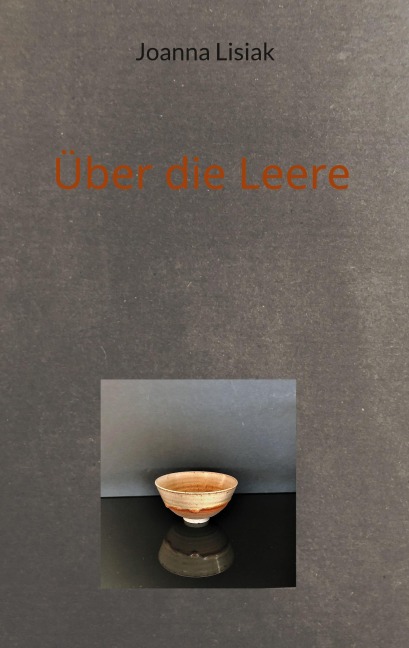 Über die Leere - Joanna Lisiak