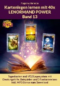 Cover-Bild zum Titel 'Kartenlegen lernen mit 40x LENORMAND POWER Band 13' von 'Angelina Schulze'