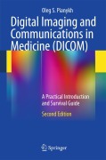 Cover-Bild zum Titel 'Digital Imaging and Communications in Medicine (DICOM)' von 'Oleg S. Pianykh'