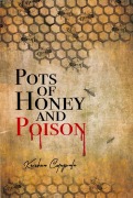 Cover-Bild zum Titel 'Pots of Honey and Poison' von 'Krishna Copywala'