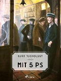 Cover-Bild zum Titel 'Mit 5 PS' von 'Kurt Tucholsky'