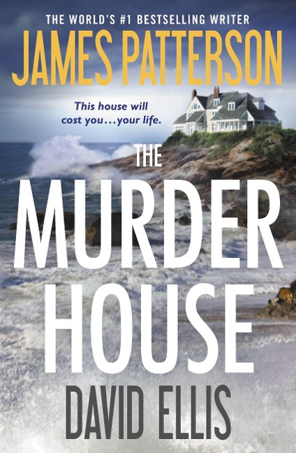 The Murder House - James Patterson, David Ellis