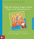 Cover-Bild zum Titel 'Gott mit neuen Augen sehen. Wege zur Erstkommunion - Für das Leitungsteam und die Elterntreffen - Leitfaden' von 'Albert Biesinger, Reinhold Boschki, Jörn Hauf'