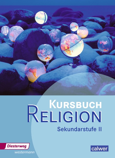 Kursbuch Religion. Schülerband. Sekundarstufe 2 - 