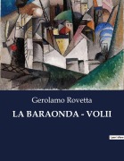 Cover-Bild zum Titel 'LA BARAONDA - VOLII' von 'Gerolamo Rovetta'