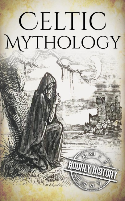 Celtic Mythology - Hourly History