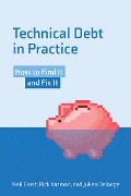Cover-Bild zum Titel 'Technical Debt in Practice' von 'Rick Kazman, Julien Delange, Neil Ernst'