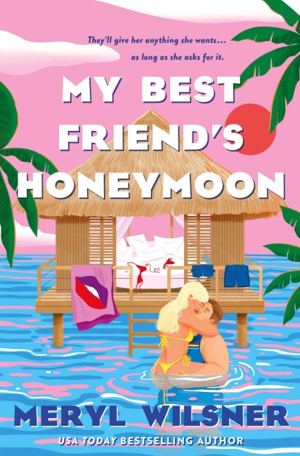 My Best Friend's Honeymoon - Meryl Wilsner