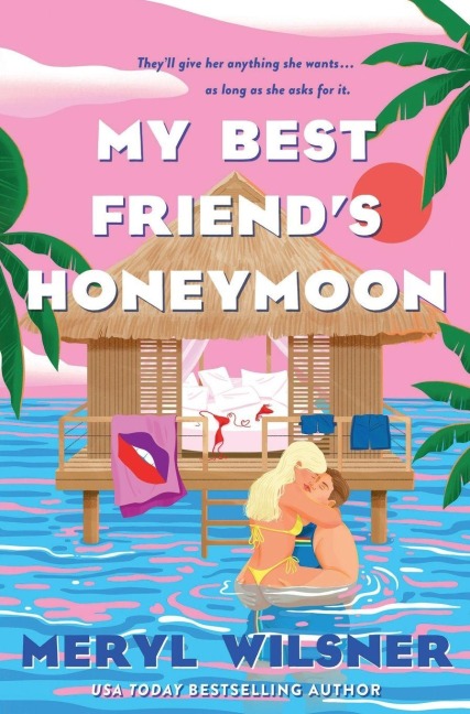 My Best Friend's Honeymoon - Meryl Wilsner