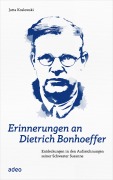 Cover-Bild zum Titel 'Erinnerungen an Dietrich Bonhoeffer' von 'Jutta Koslowski'