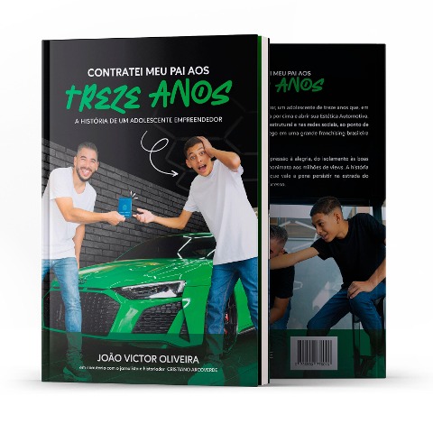 Contratei meu pai aos treze anos - Cristiano Arcoverde, Amaury Oliveira, Caio Oliveira, João Victor Oliveira, Karoliny Oliveira
