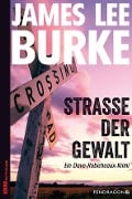 Straße der Gewalt - James Lee Burke