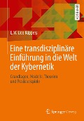 Cover-Bild zum Titel 'Eine transdisziplinäre Einführung in die Welt der Kybernetik' von 'E. W. Udo Küppers'