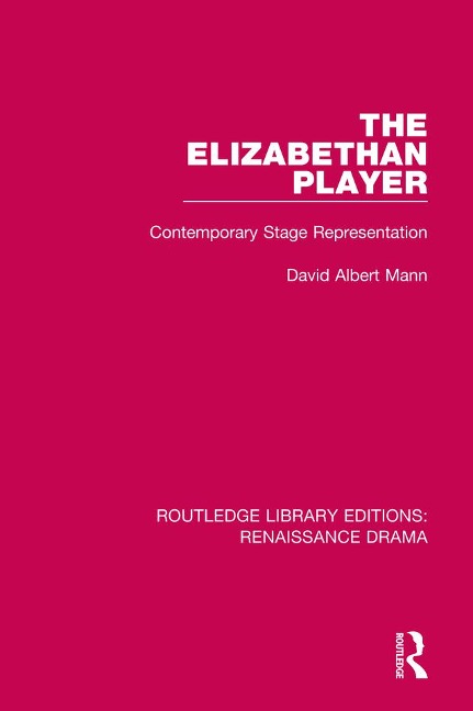 The Elizabethan Player - David Albert Mann