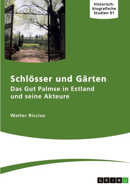 Das Gut Palmse in Estland und seine Akteure - Walter Riccius