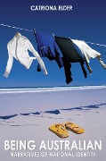 Cover-Bild zum Titel 'Being Australian' von 'Catriona Elder'