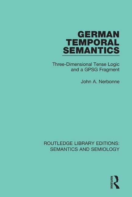 German Temporal Semantics - John A. Nerbonne