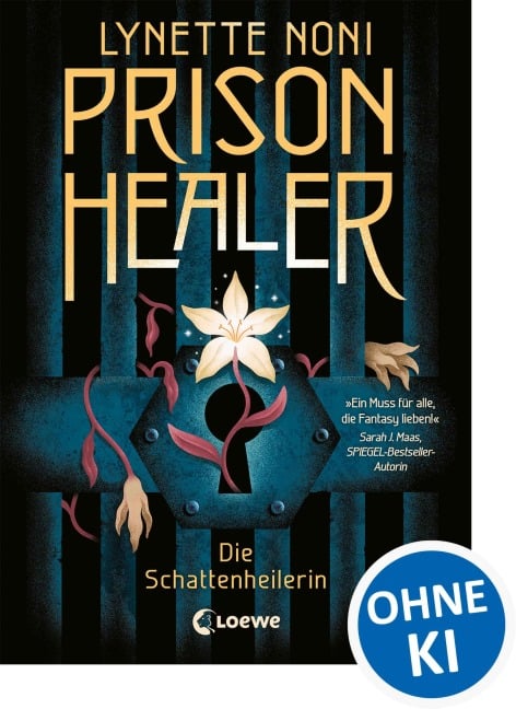 Prison Healer (Band 1) - Die Schattenheilerin - Lynette Noni