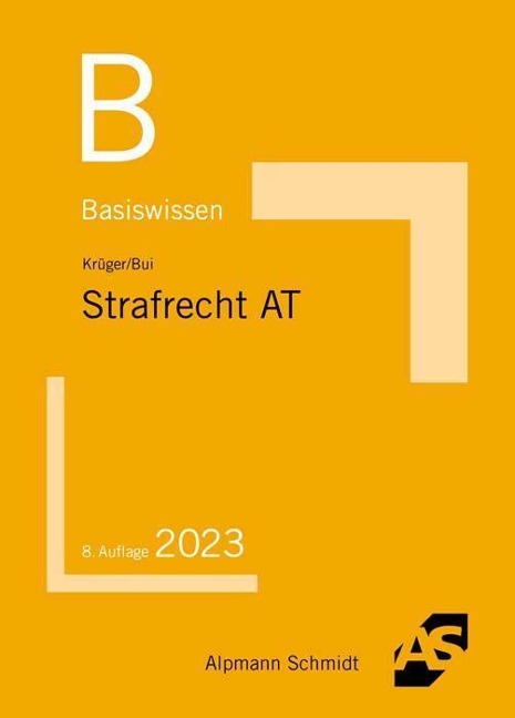 Basiswissen Strafrecht Allgemeiner Teil - Rolf Krüger, Long Bui