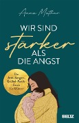 Wir sind stärker als die Angst - Anna Mathur