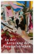 Cover-Bild zum Titel 'An der Kreuzung der Parallelstraßen' von 'Gary Victor'