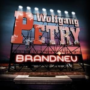 Brandneu - Wolfgang Petry