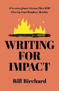 Cover-Bild zum Titel 'Writing for Impact' von 'Bill Birchard'