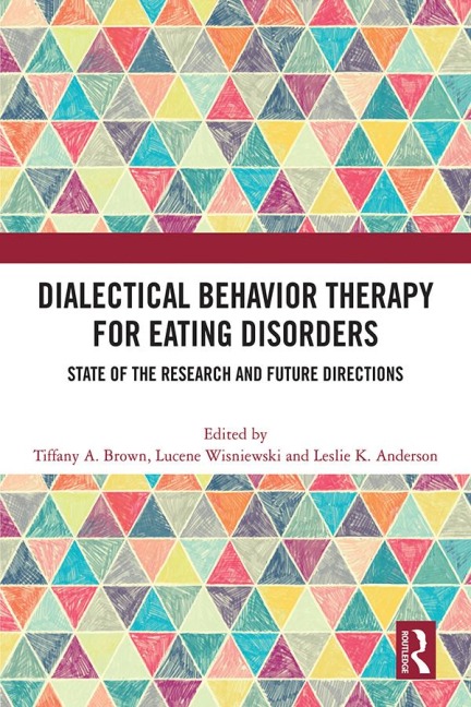 Dialectical Behavior Therapy for Eating Disorders - 