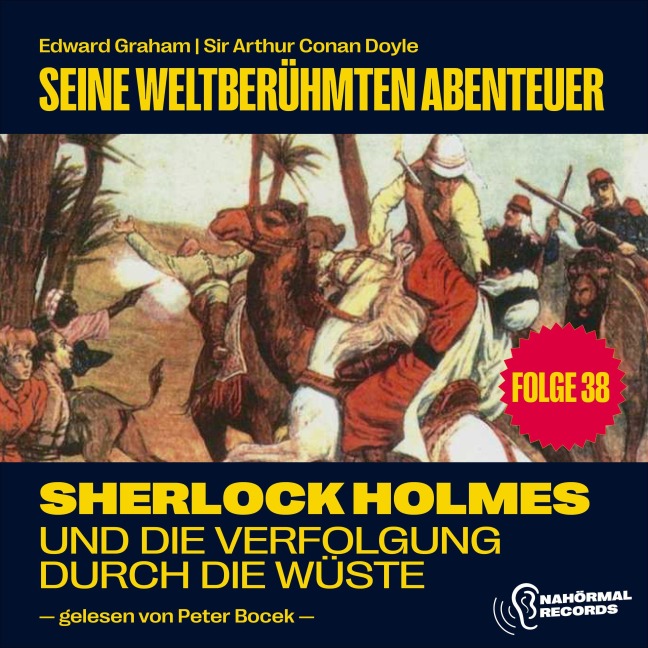 Sherlock Holmes und die Verfolgung durch die Wüste (Seine weltberühmten Abenteuer, Folge 38) - Arthur Conan Doyle, Edward Graham